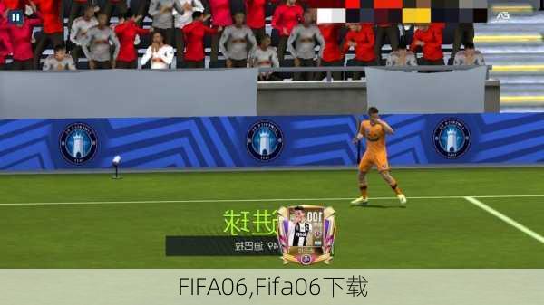 FIFA06,Fifa06下载