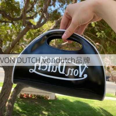 VON DUTCH,vondutch品牌